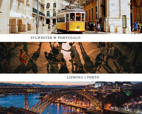 Sylwester w Portugalii - Lizbona i Porto